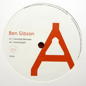 Ben Gibson / Perc & Metalogic ‎- Vanished Between / Bouncer